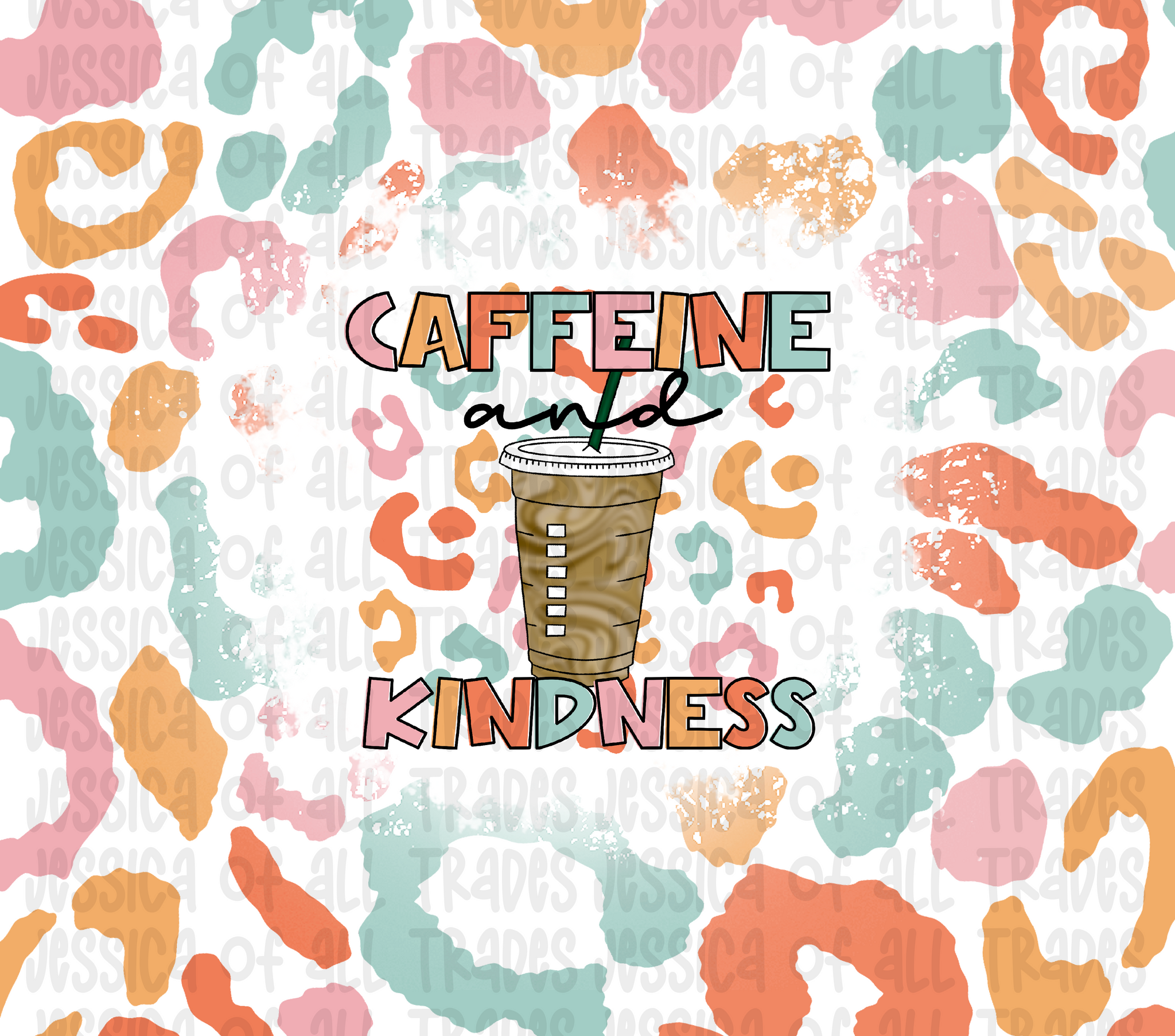 Caffeine and Kindness Tumbler