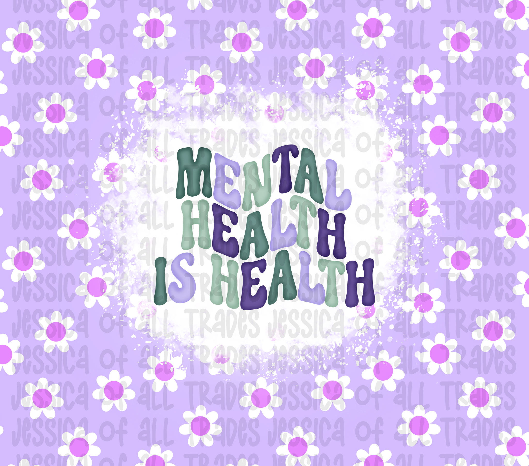 Purple Mental Health Is Health Tumbler