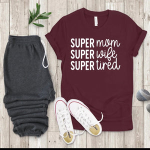 Super Mom, Super Wife, Super Tired
