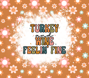 Turkey and Wine Feeling Fine Tumbler